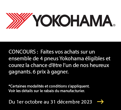 GAGNEZ VOTRE ACHAT YOKOHAMA JUSQU’À 1000 $